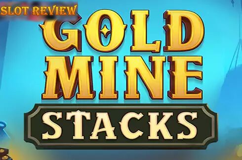 Gold Mine Stacks Slot Review